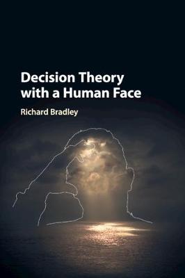 Decision Theory with a Human Face