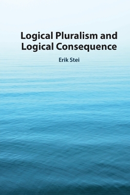 Logical Pluralism and Logical Consequence