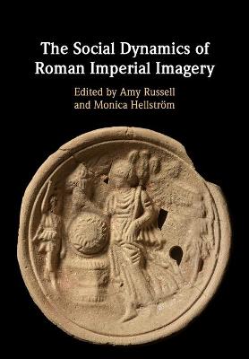 Social Dynamics of Roman Imperial Imagery