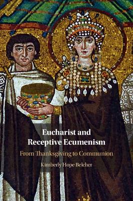 Eucharist and Receptive Ecumenism