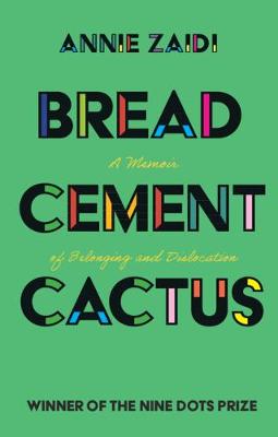 Bread, Cement, Cactus