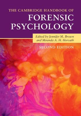 Cambridge Handbook of Forensic Psychology