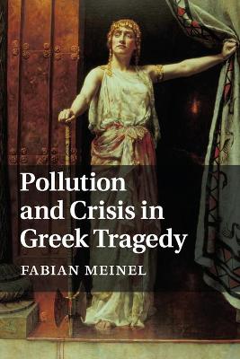 Pollution and Crisis in Greek Tragedy