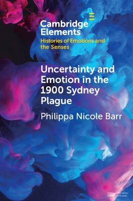 Uncertainty and Emotion in the 1900 Sydney Plague