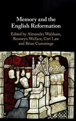 Memory and the English Reformation