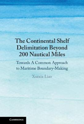 Continental Shelf Delimitation Beyond 200 Nautical Miles