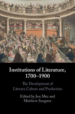 Institutions of Literature, 1700-1900