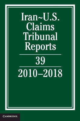 Iran-US Claims Tribunal Reports: Volume 39