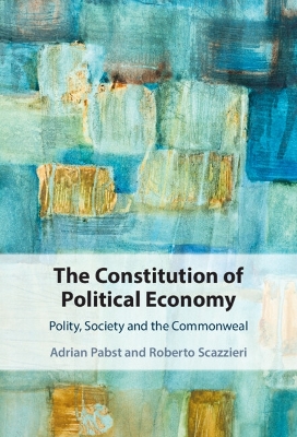 The Constitution of Political Economy
