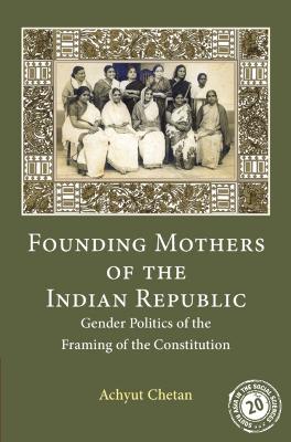 Founding Mothers of the Indian Republic