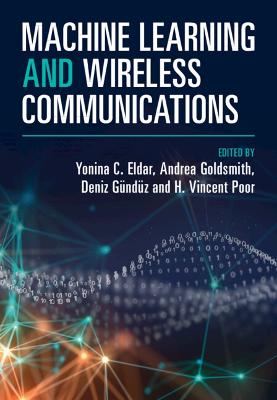 Machine Learning and Wireless Communications