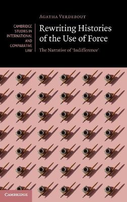 Rewriting Histories of the Use of Force