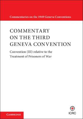 Commentary on the Third Geneva Convention 2 Volumes Hardback Set