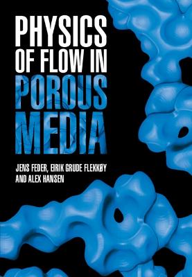 Physics of Flow in Porous Media