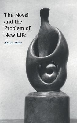 The Novel and the Problem of New Life