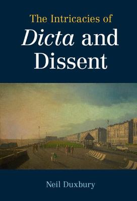 The Intricacies of Dicta and Dissent