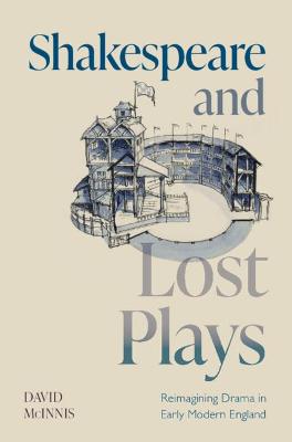 Shakespeare and Lost Plays