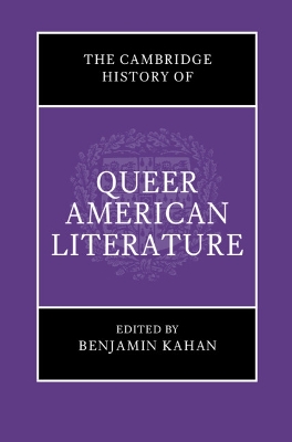 The Cambridge History of Queer American Literature