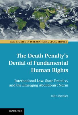 The Death Penalty's Denial of Fundamental Human Rights