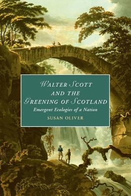 Walter Scott and the Greening of Scotland