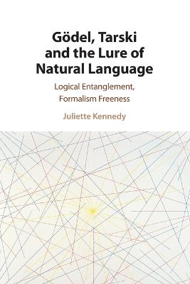 Goedel, Tarski and the Lure of Natural Language