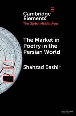 The Market in Poetry in the Persian World