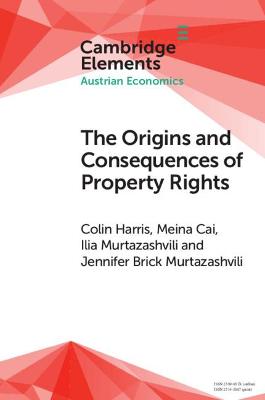 The Origins and Consequences of Property Rights