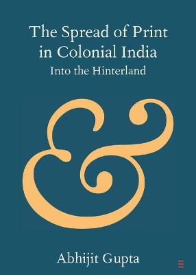 The Spread of Print in Colonial India