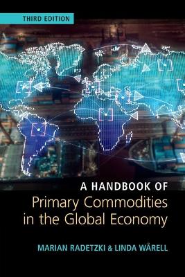 Handbook of Primary Commodities in the Global Economy