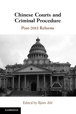 Chinese Courts and Criminal Procedure