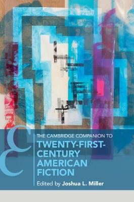 Cambridge Companion to Twenty-First Century American Fiction