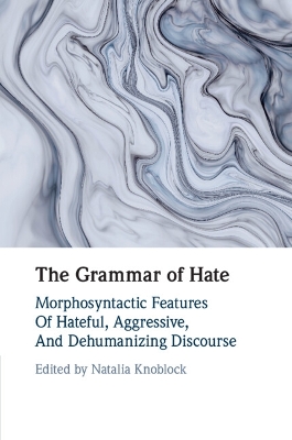 The Grammar of Hate