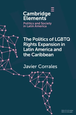 Politics of LGBTQ Rights Expansion in Latin America and the Caribbean