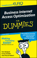 Business Internet Access Optimization For Dummies (R) (Custom) Edition