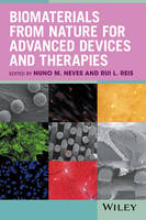 Biomaterials from Nature for Advanced Devices and Therapies