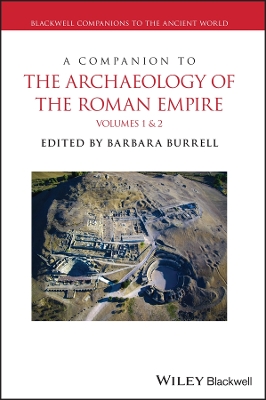 Companion to the Archaeology of the Roman Empire, 2 Volume Set
