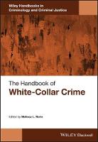 The Handbook of White-Collar Crime