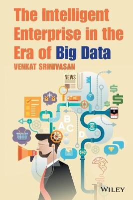 Intelligent Enterprise in the Era of Big Data