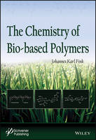 The Chemistry of Bio-based Polymers