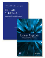 Linear Algebra - Ideas and Applications, Fourth Edition Set