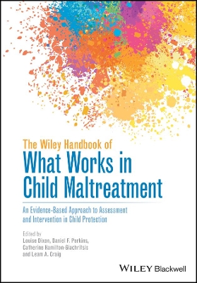 Wiley Handbook of What Works in Child Maltreatment (The)