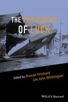 The Philosophy of Luck