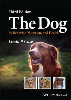 The Dog: Its Behavior, Nutrition, and Health, 3rd Edition