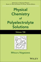 Physical Chemistry of Polyelectrolyte Solutions, Volume 158