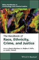 The Handbook of Race, Ethnicity, Crime, and Justice
