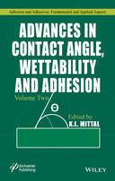 Advances in Contact Angle, Wettability and Adhesion, Volume 2