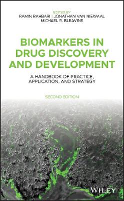 Biomarkers in Drug Discovery and Development - A Handbook of Practice, Application, and Strategy, Second Edition