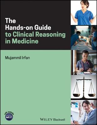 Hands-on Guide to Clinical Reasoning in Medicine