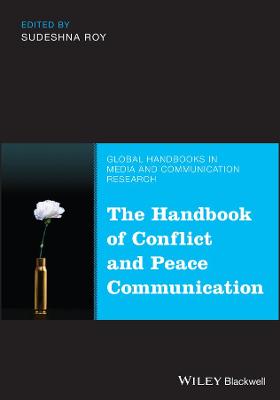 Handbook of Conflict and Peace Communication