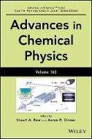 Advances in Chemical Physics, Volume 162